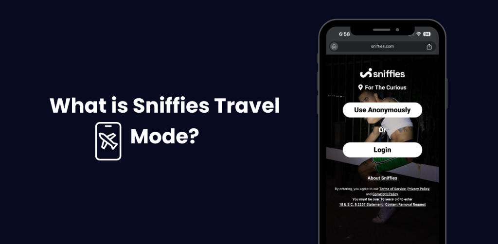 we explain: What is Sniffies Travel Mode?