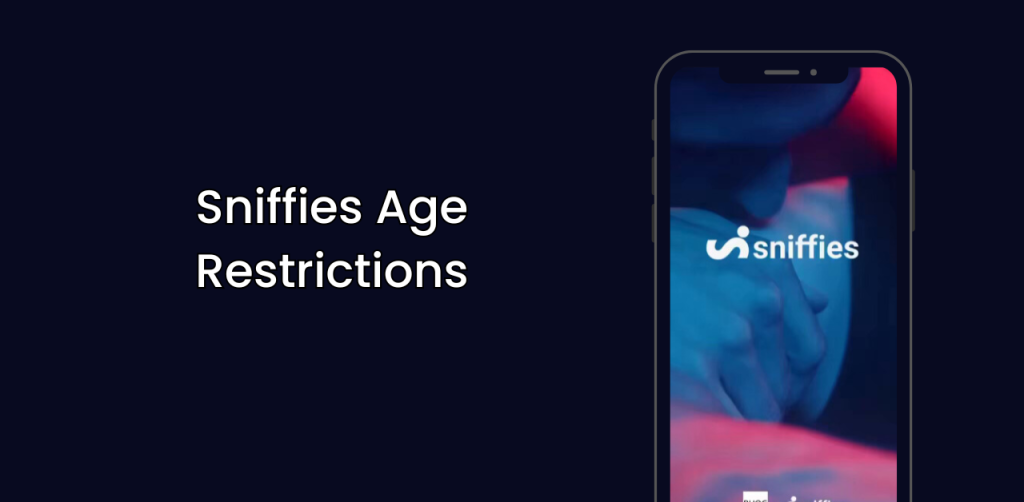 Sniffies Age Restrictions: