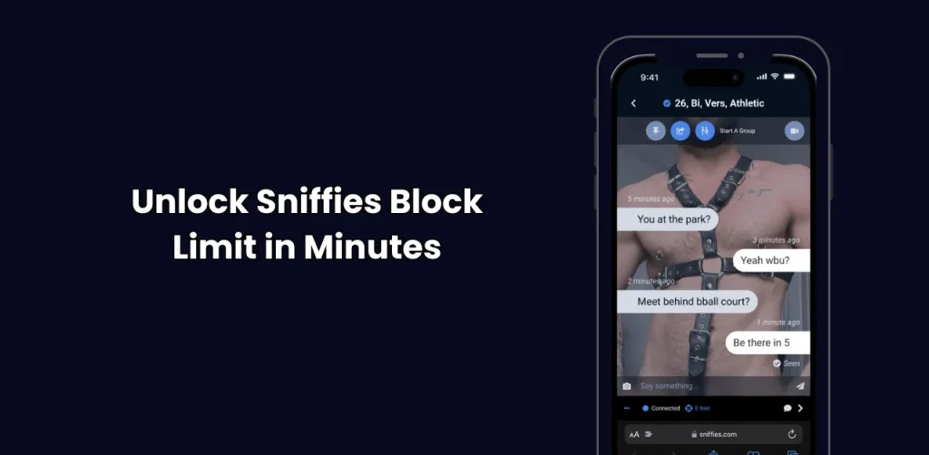 Sniffies Block Limit Unlocked in Minutes