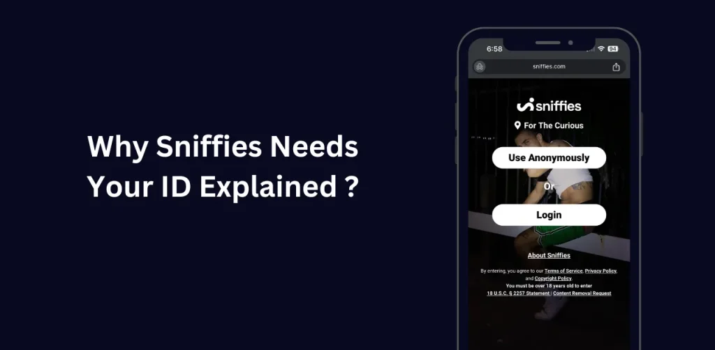 Why Do Sniffies Need to Know Your ID?