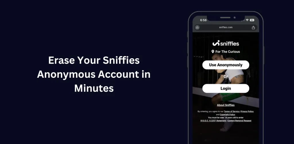 In only a few minutes, delete your Sniffies Anonymous account.