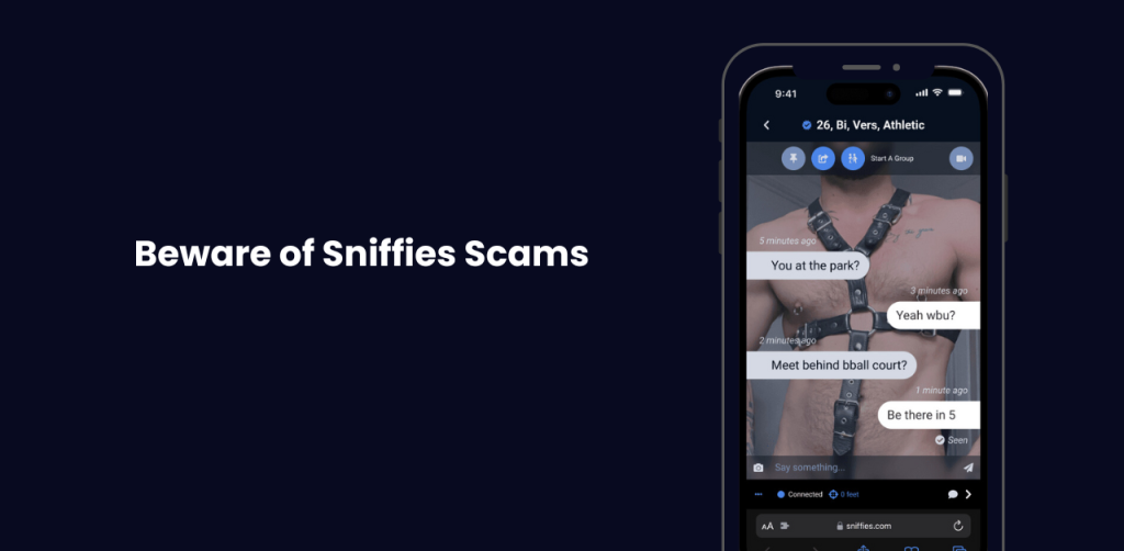 we gyide you on Beware of Sniffies Scams
