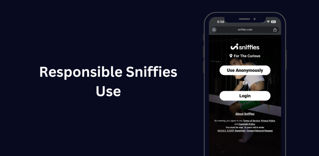 Responsible Sniffies Use
