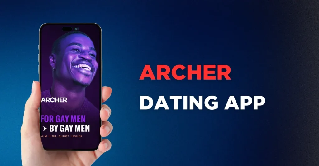 Archer Dating App