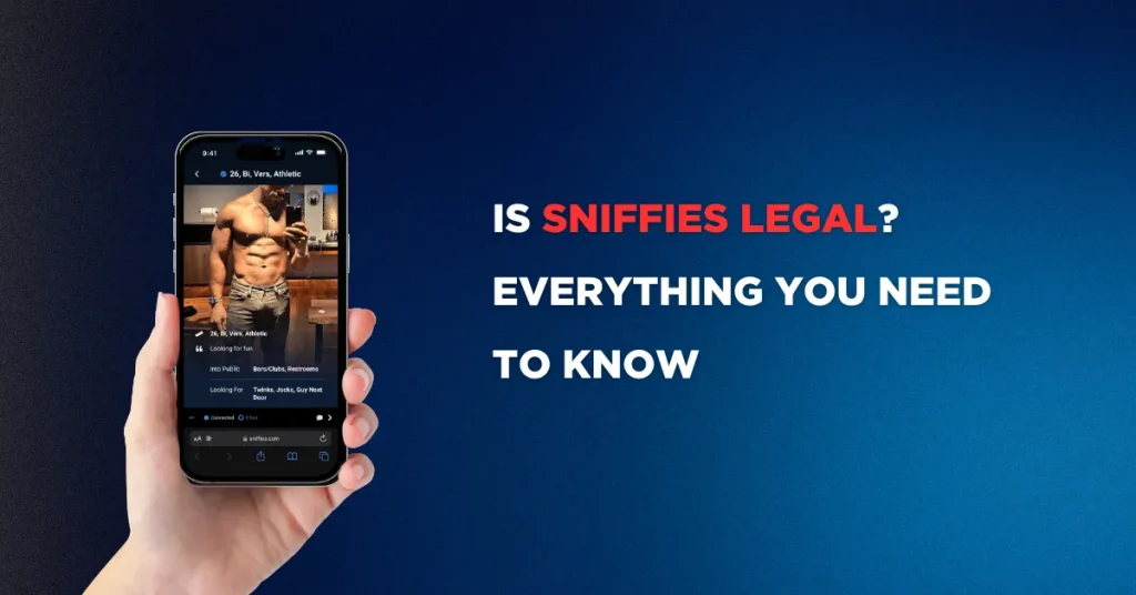 Is Sniffies Legal?