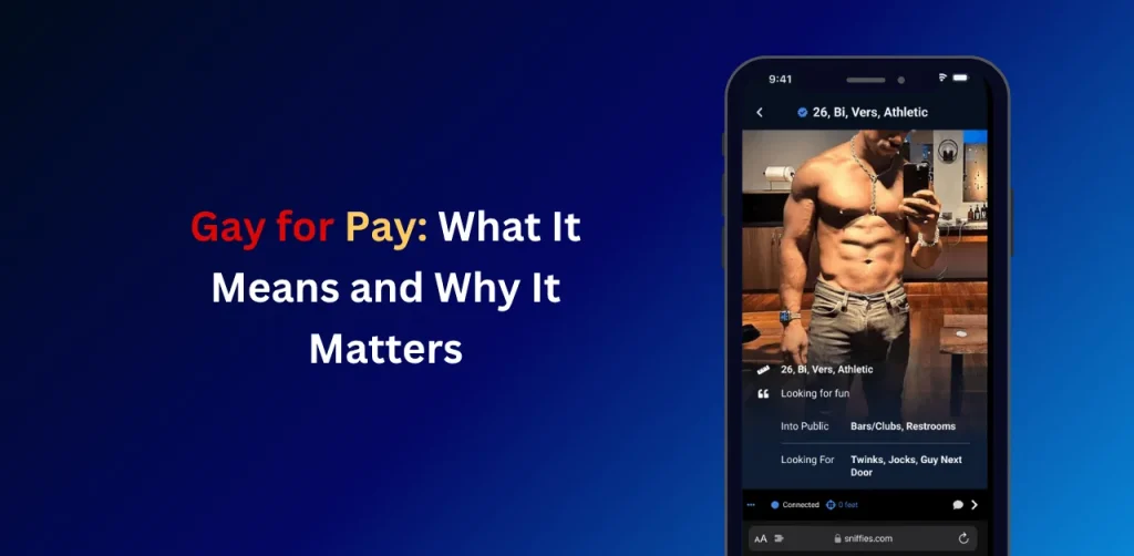 Gay for Pay: What It Means and Why It Matters