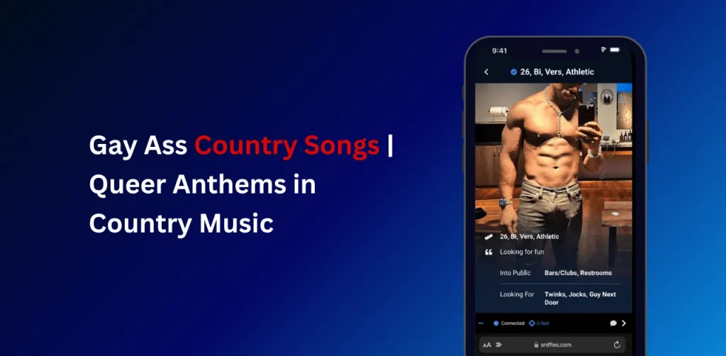 Gay Ass Country Songs | Queer Anthems in Country Music