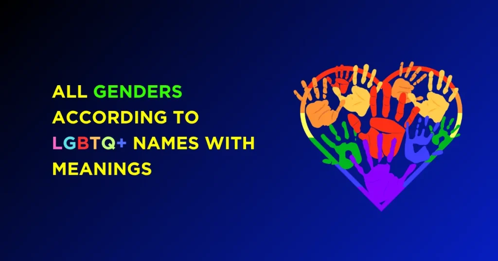 All 72 Genders According to LGBTQ+ Names With Meanings