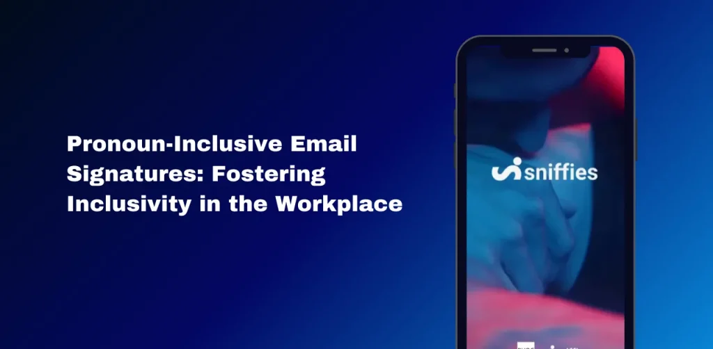 Pronoun-Inclusive Email Signatures: Fostering Inclusivity in the Workplace